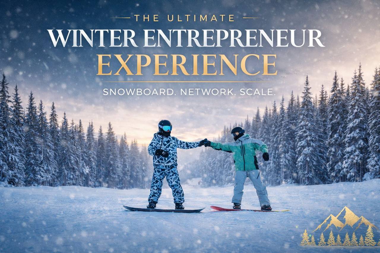 The Ultimate Winter Entrepreneur Experience